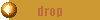 drop