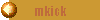 mkick